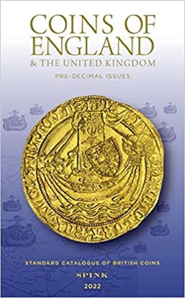 Read more about the article Coins of England and The United Kingdom 2022 Pre-decimal Issues 57th Ed. Catalogue