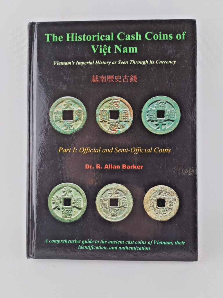 Read more about the article The Historical Cash Coins of Viet Nam by Dr. R. Allen Barker