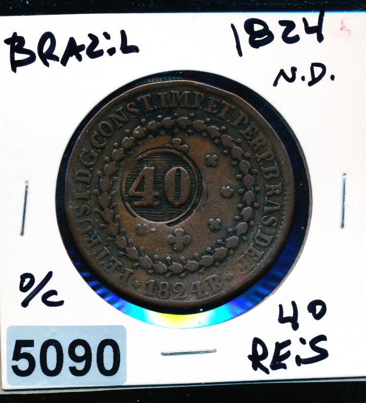 Read more about the article BRAZIL – 40 REIS -1824 – LARGE COPPER – CROWN SIZE- C/S ERROR – #5090