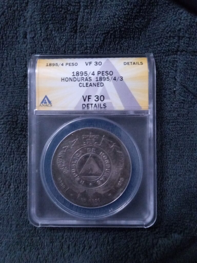 Read more about the article 1895/1894/1893 Honduras Peso ANACS VF30 Details  Cleaned