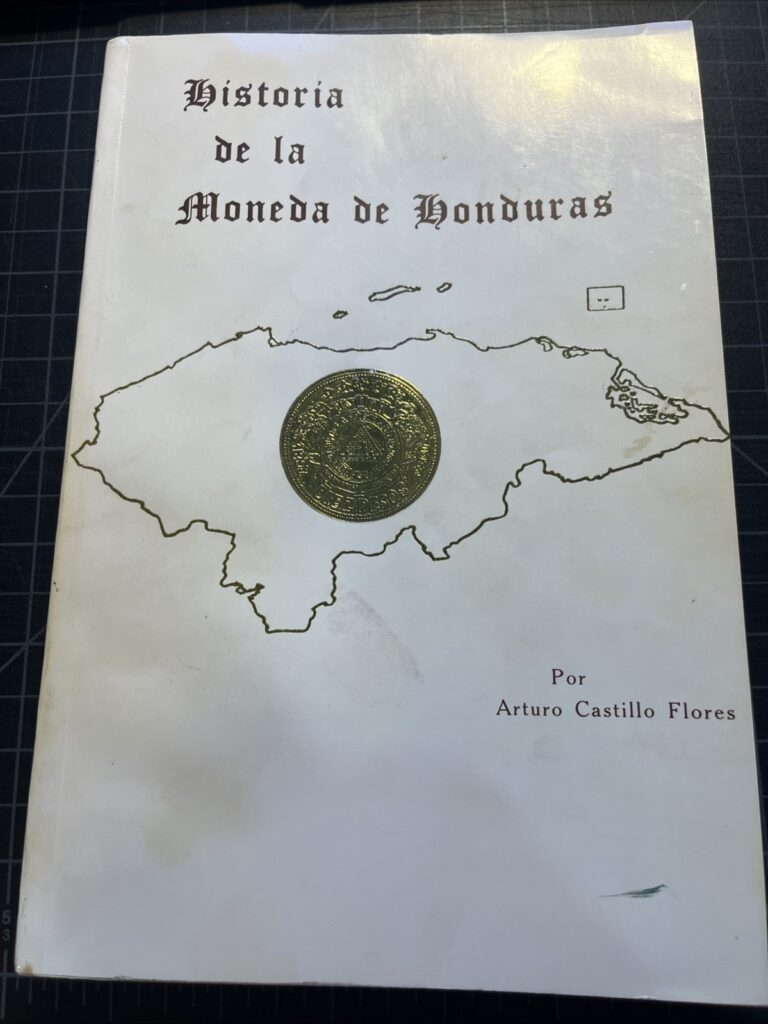 Read more about the article Historia De La Moneda De Honduras 1974 Castillo Flores EXCEPTIONALLY RARE